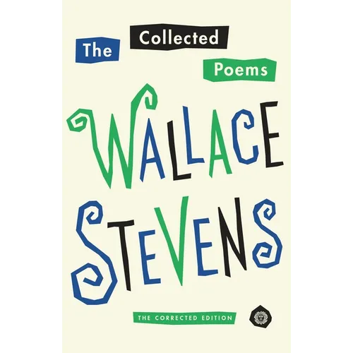 The Collected Poems of Wallace Stevens (Pulitzer Prize Winner): The Corrected Edition - Paperback
