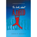 The Truth About ADHD - Paperback
