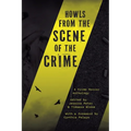 Howls from the Scene of the Crime: A Crime Horror Anthology - Paperback