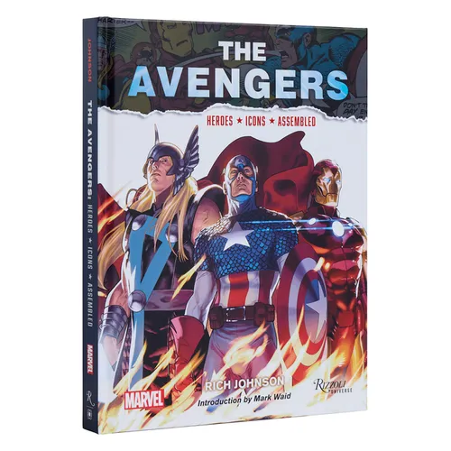 The Avengers: Heroes, Icons, Assembled - Hardcover