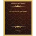 The Falcon On The Baltic - Paperback