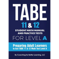 TABE 11 and 12 Student Math Manual and Practice Tests for Level A - Paperback