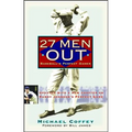 27 Men Out: Baseball's Perfect Games - Paperback