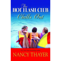 The Hot Flash Club Chills Out - Paperback