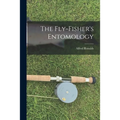 The Fly-Fisher's Entomology - Paperback