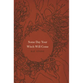 Some Day Your Witch Will Come - Paperback