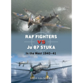 RAF Fighters Vs Ju 87 Stuka: In the West 1940-41 - Paperback