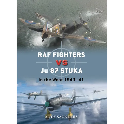 RAF Fighters Vs Ju 87 Stuka: In the West 1940-41 - Paperback