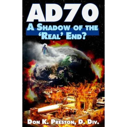Ad 70: A Shadow of the Real End? - Paperback