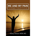 Me and My Pain: The Challenges of Being in Chronic Pain - Paperback