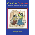 Persian Legends: A Book of One Hundred and One Stories - Paperback