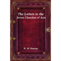 The Letters to the Seven Churches of Asia - Paperback