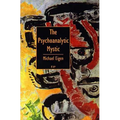 Psychoanalytic Mystic PB - Paperback