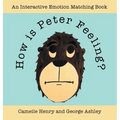 How is Peter Feeling?: An Interactive Emotion Matching Book - Hardcover