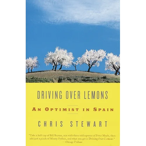 Driving Over Lemons: An Optimist in Spain - Paperback