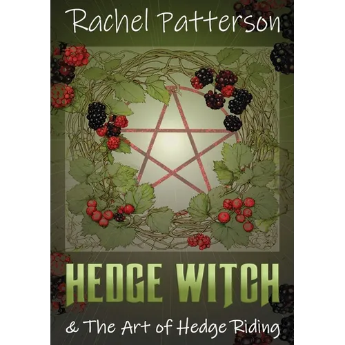 Hedge Witch & the Art of Hedge Riding - Paperback