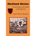 Blackhawk Mission: From Europe to the Pacific in World War II - Paperback