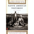 Native American Testimony: A Chronicle of Indian-White Relations from Prophecy to the Present, 1492-2000 - Paperback
