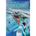 Fossil Lake IV: Sharkasaurus! - Paperback