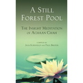 A Still Forest Pool: The Insight Meditation of Achaan Chah - Paperback