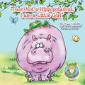 I am Not a Hippopotamus, I am a Little Girl", Book 1 - Paperback