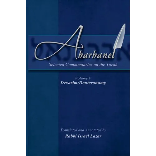 Abarbanel - Selected Commentaries on the Torah: Devarim (Deuteronomy - Paperback