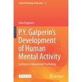 P.Y. Galperin's Development of Human Mental Activity: Lectures in Educational Psychology - Paperback