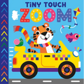 Tiny Touch Zoom: Touch and Feel Board Book - Hardcover