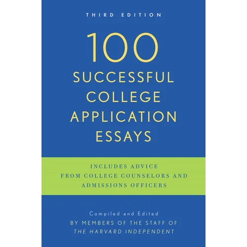 100 Successful College Application Essays: Third Edition - Paperback