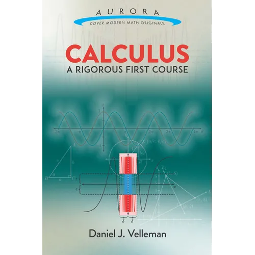 Calculus: A Rigorous First Course - Paperback