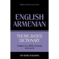Theme-based dictionary British English-Armenian - 9000 words - Paperback