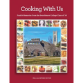 Cooking With Us: Food & Memories From the Swarthmore College Class of '76 - Paperback