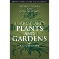 Shakespeare's Plants and Gardens: A Dictionary - Paperback