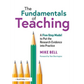 The Fundamentals of Teaching: A Five-Step Model to Put the Research Evidence into Practice - Paperback