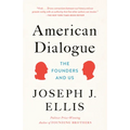American Dialogue: The Founders and Us - Paperback