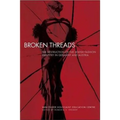 Broken Threads: The Destruction of the Jewish Fashion Industry in Germany and Austria - Hardcover