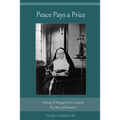 Peace Pays a Price: A Study of Margaret Anna Cusack, The Nun of Kenmare - Paperback