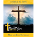 Setting Captives Free: Looking to Jesus - Paperback