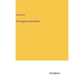 The Anglican Hymn Book - Hardcover