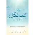 The Internal Light: Finding Peace in a World Full of Chaos - Paperback
