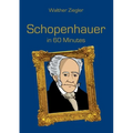 Schopenhauer in 60 Minutes: Great Thinkers in 60 Minutes - Paperback