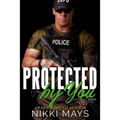 Protected by You - Paperback