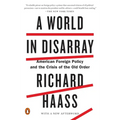 A World in Disarray: American Foreign Policy and the Crisis of the Old Order - Paperback