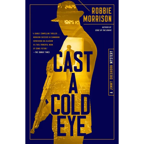 Cast a Cold Eye: A Jimmy Dreghorn Mystery - Paperback