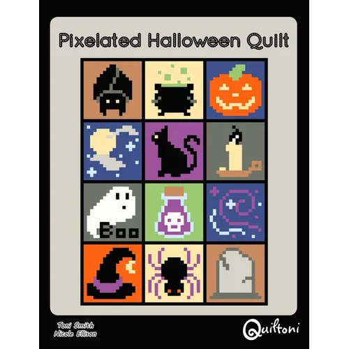 Pixelated Halloween Quilt: A 12 Block Halloween Themed Quilt Pattern - Paperback