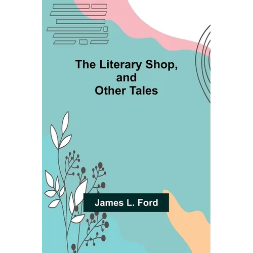 The Literary Shop, and Other Tales - Paperback