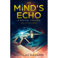 The Mind's Echo - Paperback