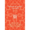 Freedom of Speech, 1500-1850 - Paperback