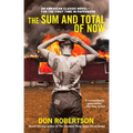 The Sum and Total of Now - Paperback