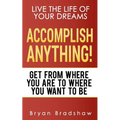 Accomplish Anything - Paperback